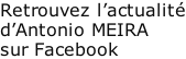 Retrouvez l’actualité d’Antonio MEIRA sur Facebook